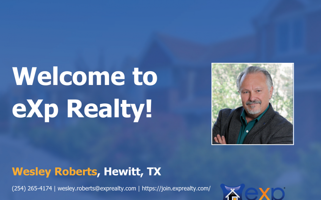 Welcome to eXp Realty Wesley Roberts!