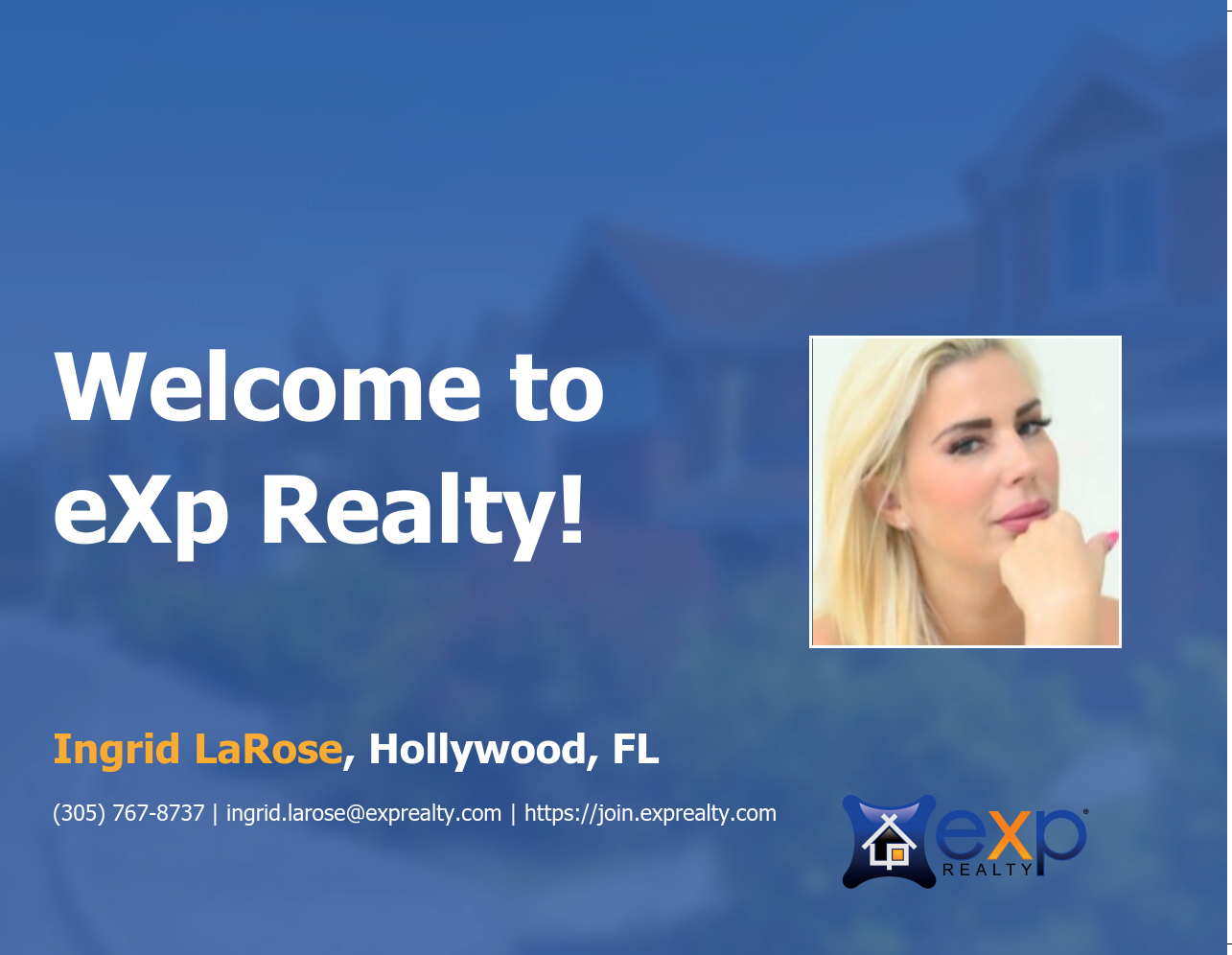 Welcome to eXp Realty Ingrid LaRose!