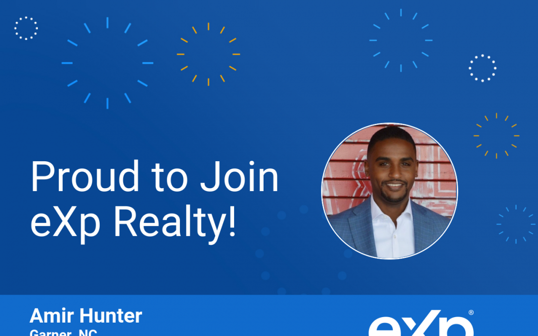 eXp Realty Welcomes Amir Hunter!