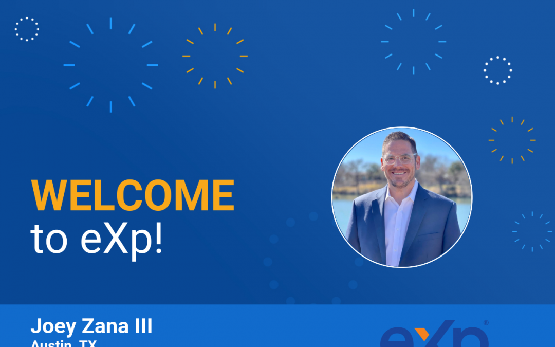 eXp Realty Welcomes Joey Zana III!
