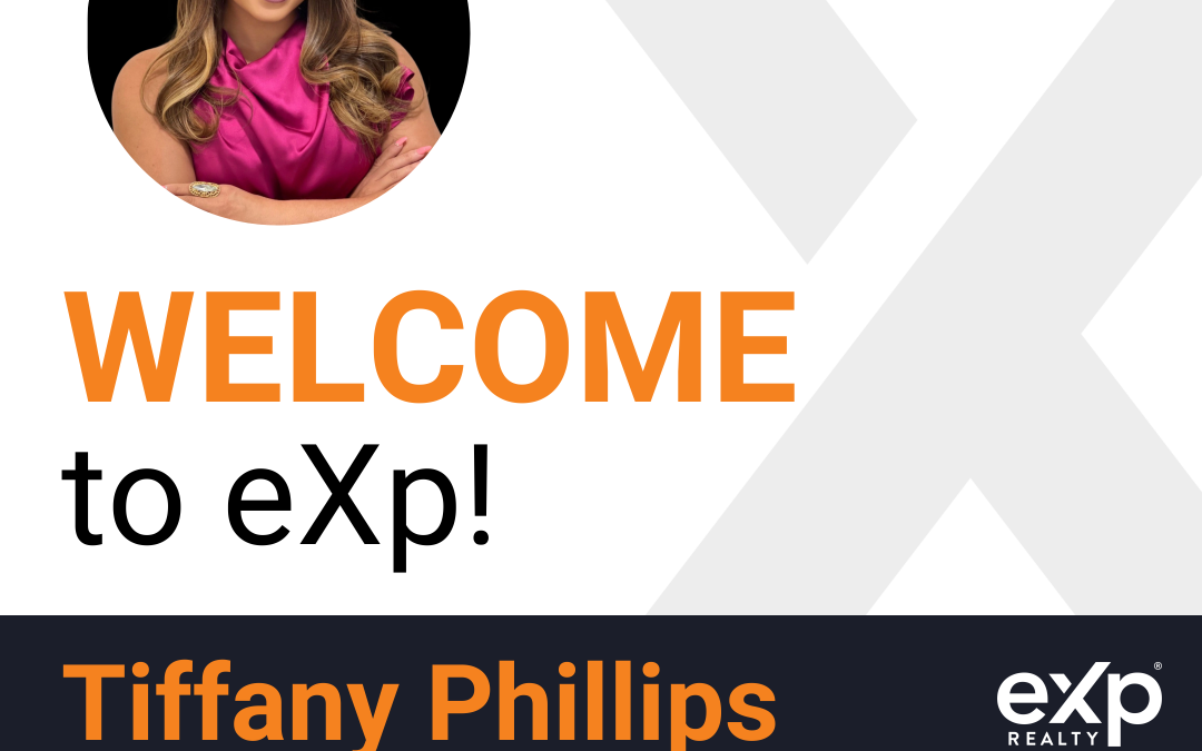 Welcome to eXp Realty Tiffany Phillips!