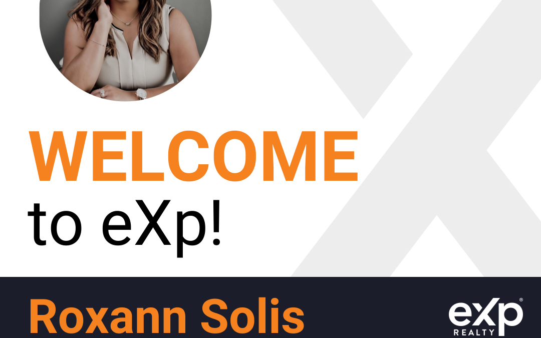 Roxann Solis Joined eXp Realty!!