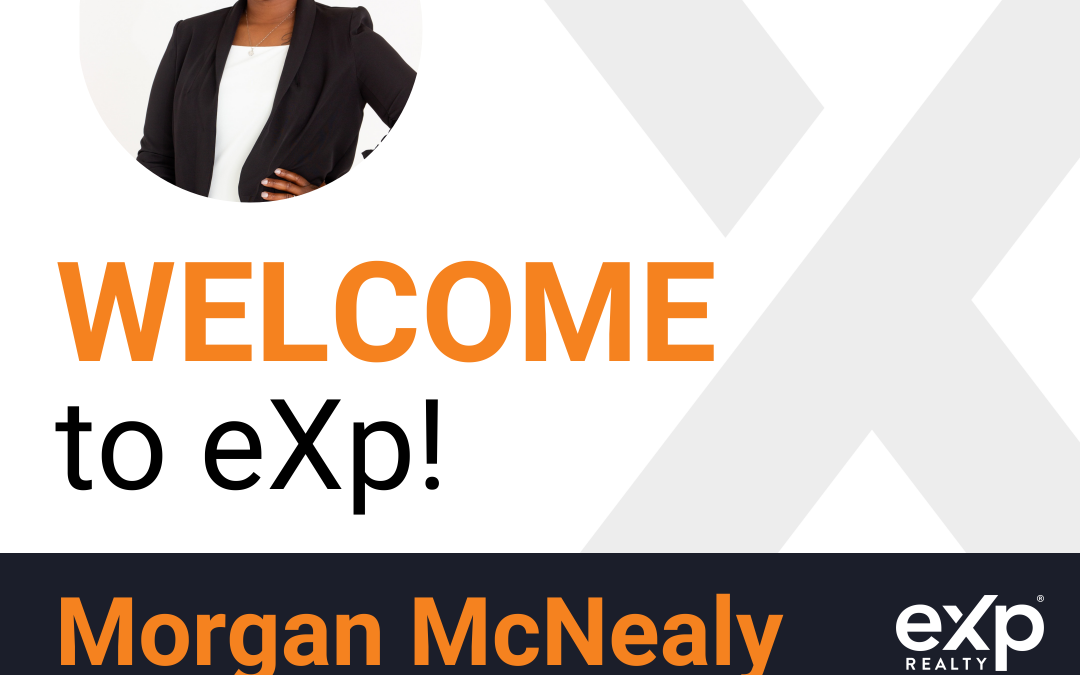 Welcome to eXp Realty Morgan McNealy!