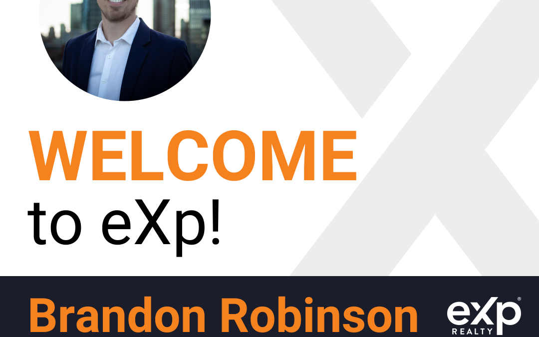 Welcome to eXp Realty Brandon Robinson!