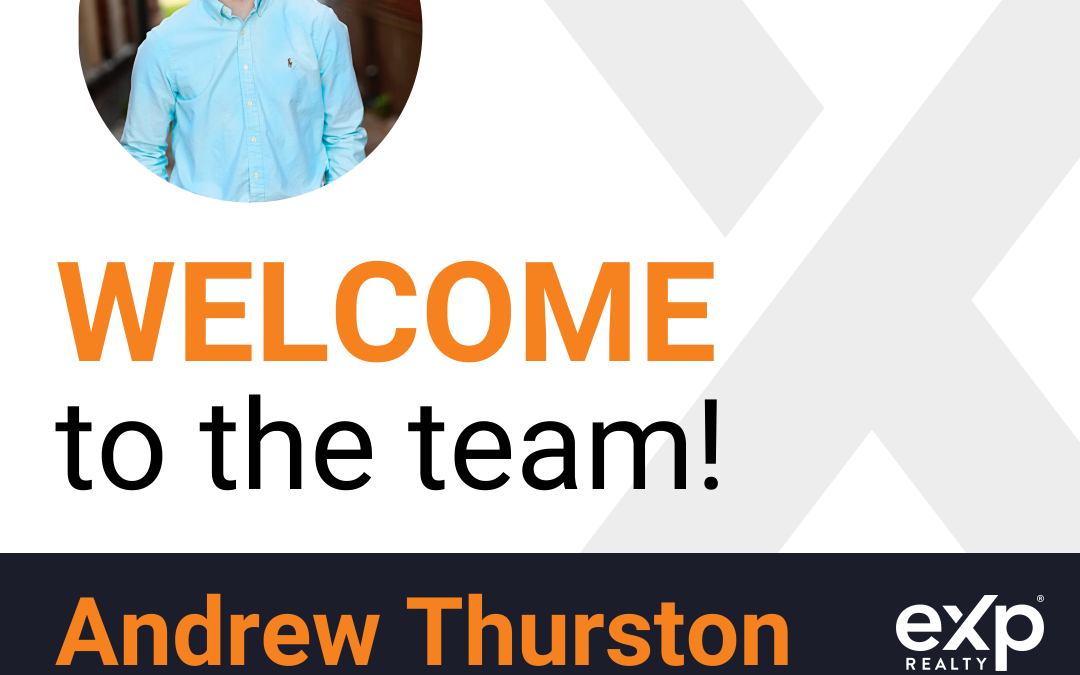 Welcome to eXp Realty Andrew Thurston!