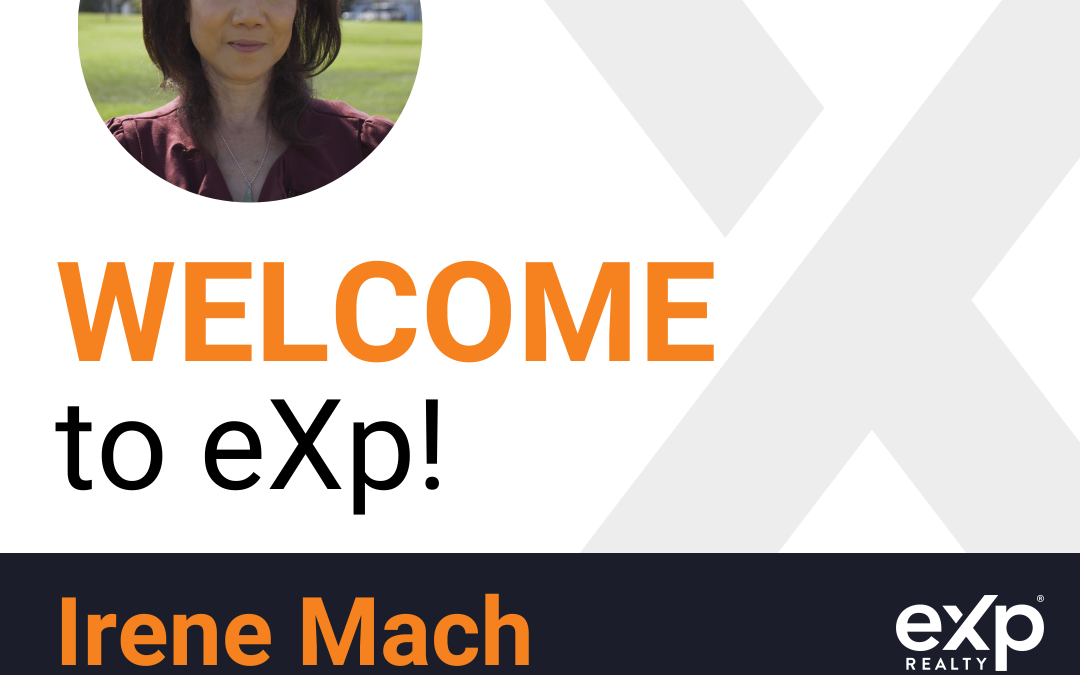 Welcome to eXp Realty Irene Mach!