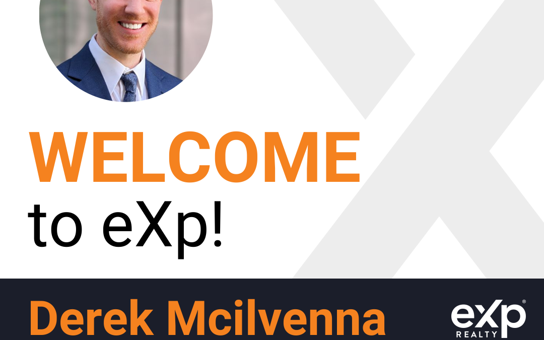 Derek Mcilvenna Joined eXp Realty!!