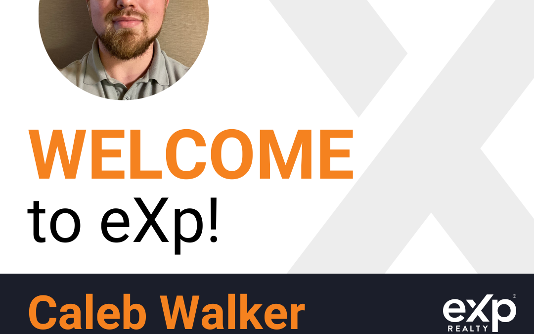 Caleb Walker Joined eXp Realty!!