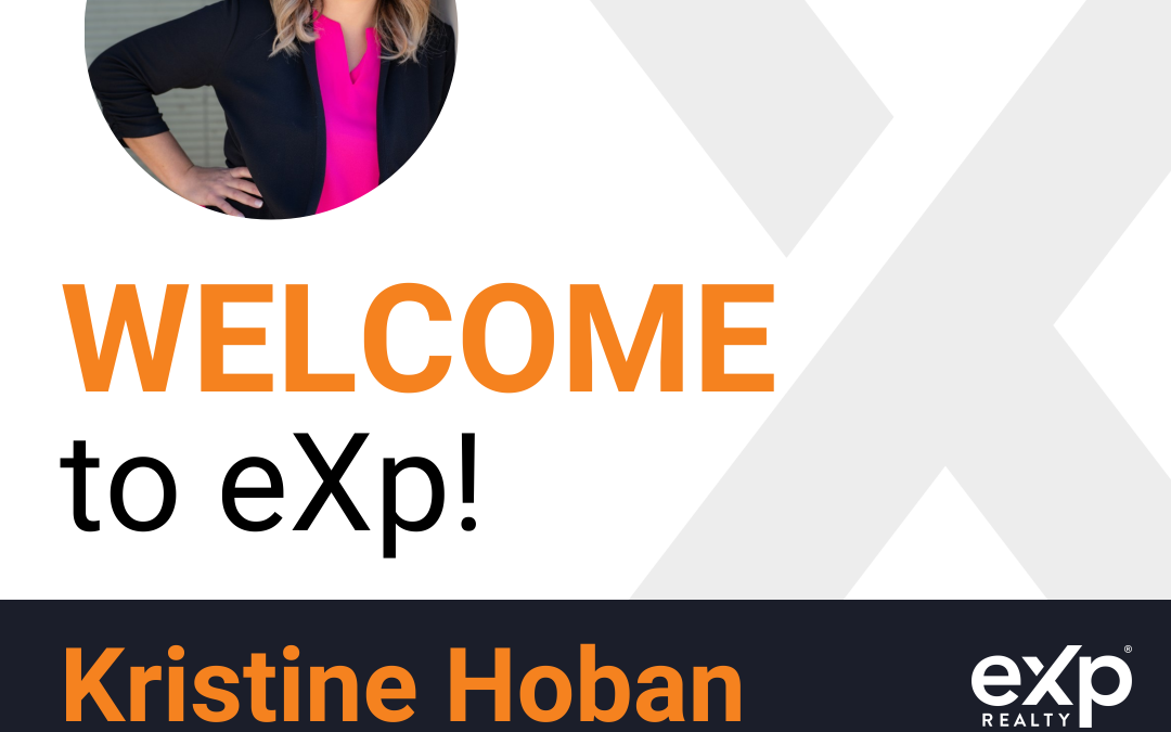 Welcome to eXp Realty Kristine Hoban!