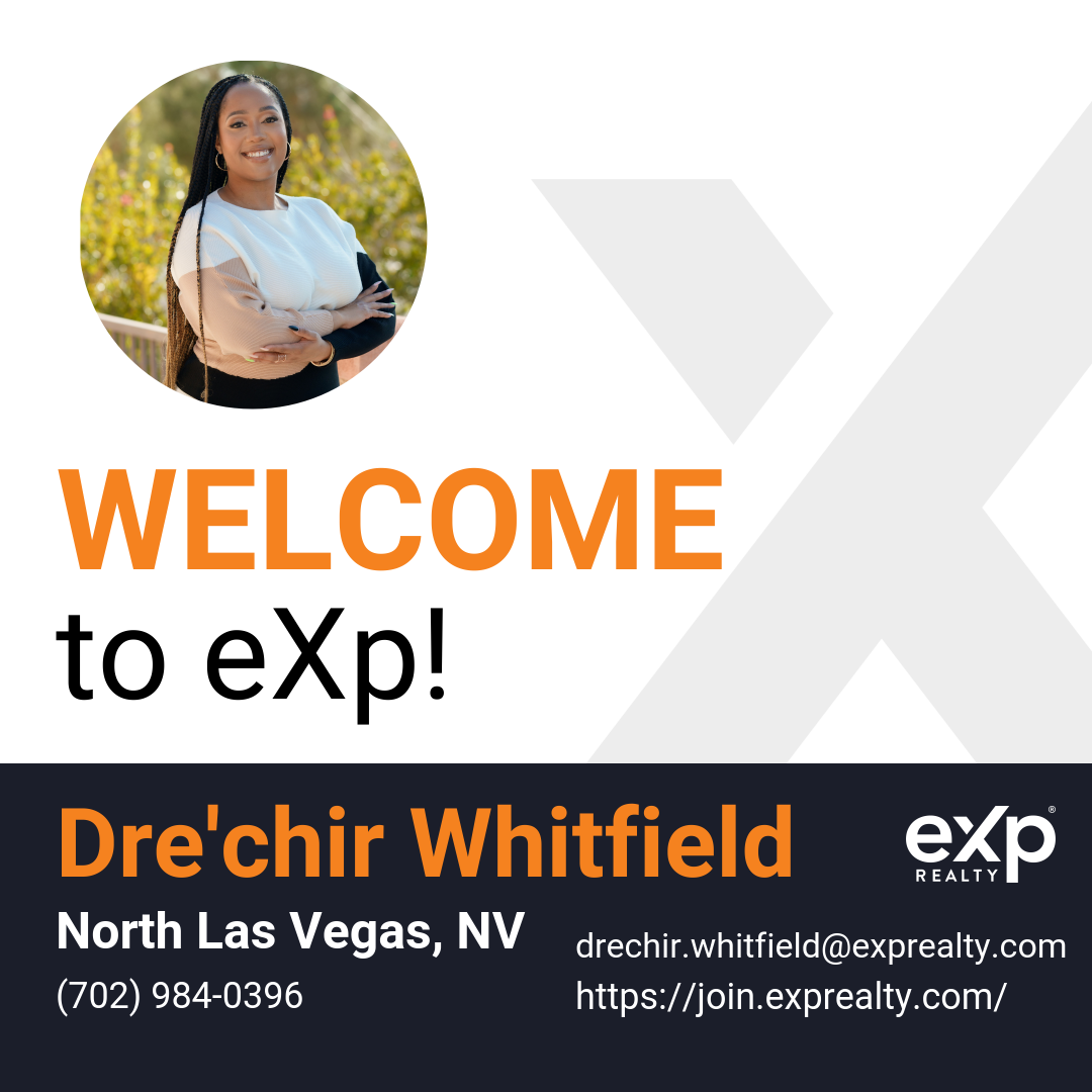 Welcome to eXp Realty Dre’chir Whitfield!