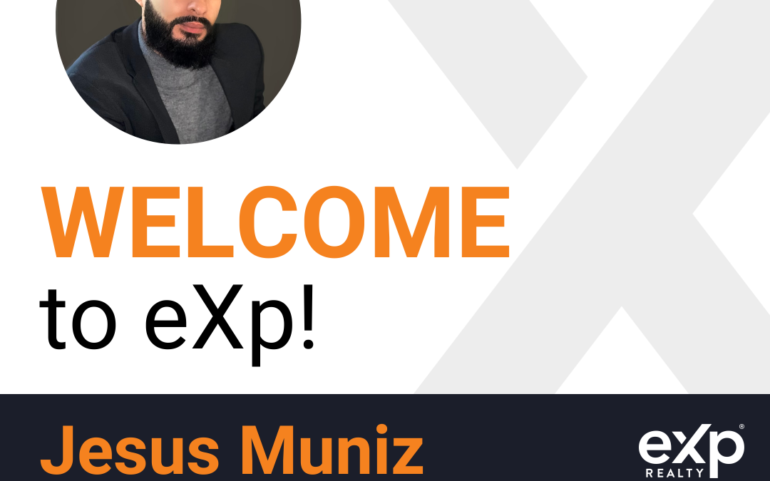 Jesus Muniz Joined eXp Realty!!