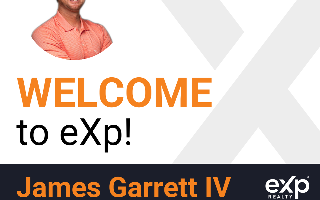 James Garrett IV Joined eXp Realty!!