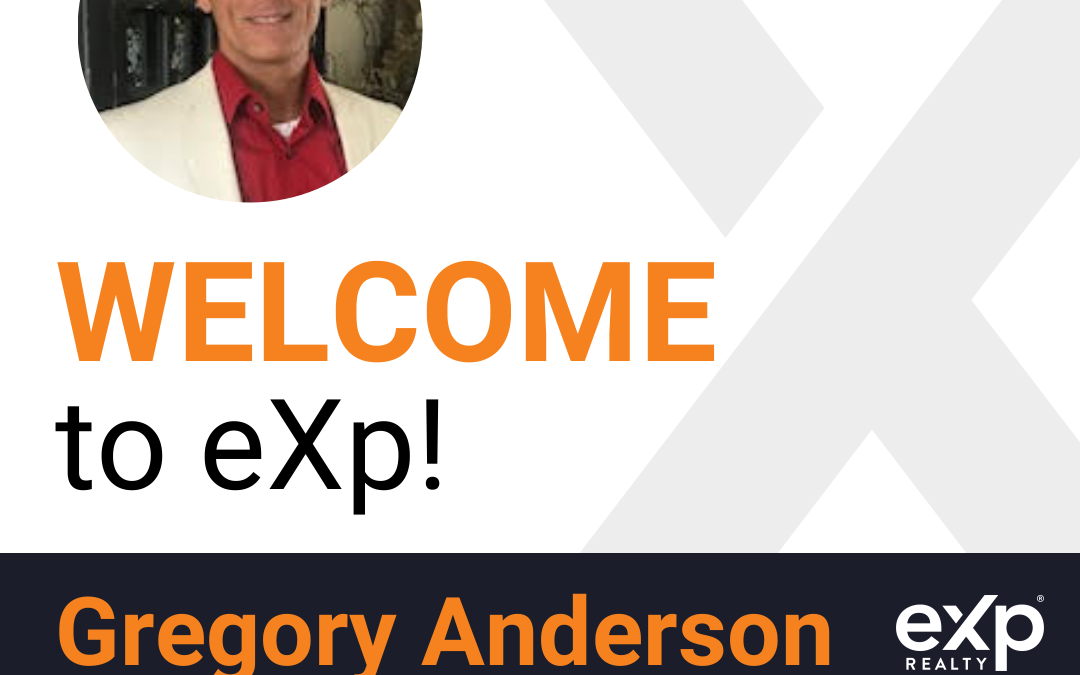 Gregory Anderson Joined eXp Realty!!