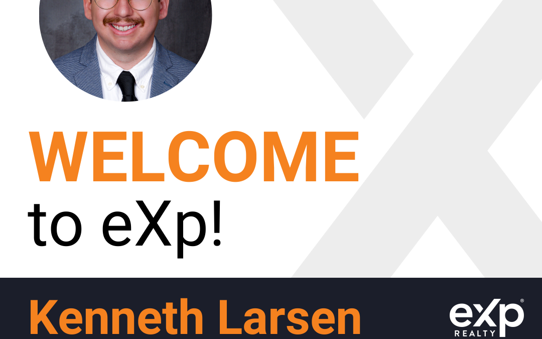 Kenneth Larsen Joined eXp Realty!!