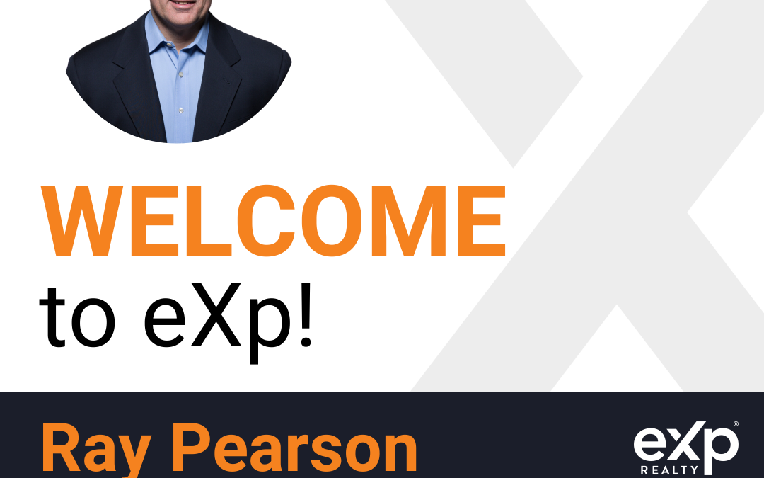 Ray Pearson Joined eXp Realty!!