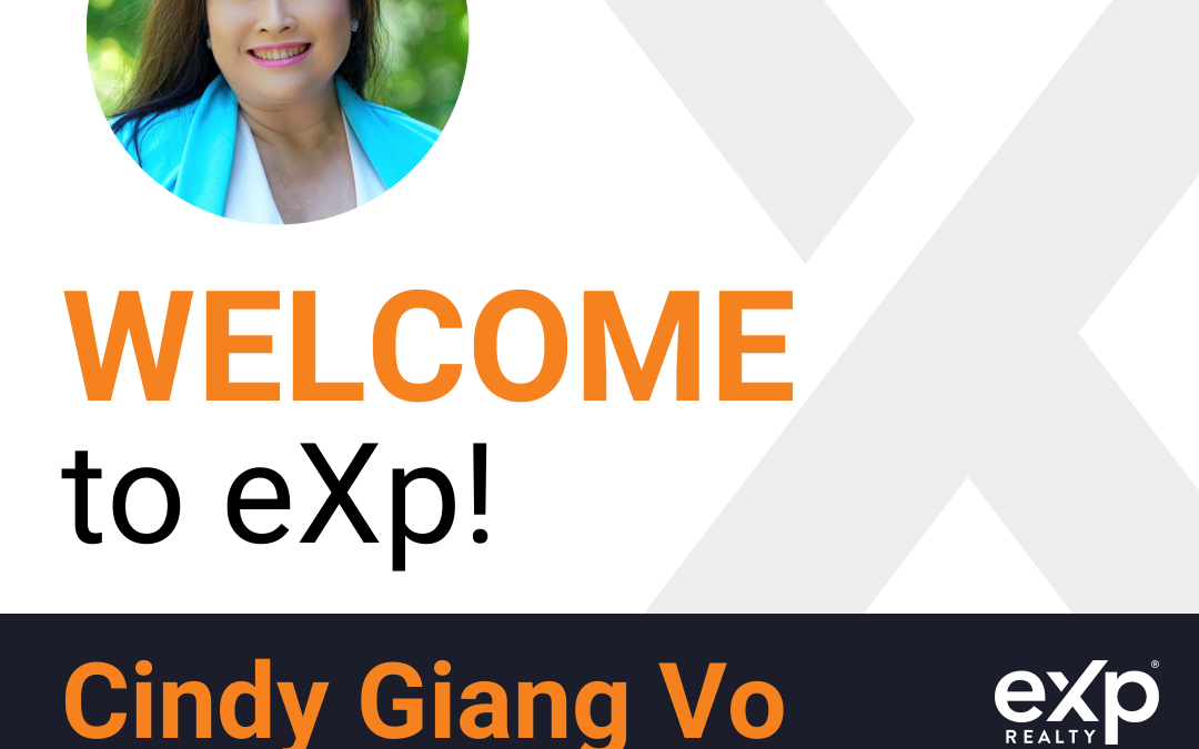 Welcome to eXp Realty Cindy Giang Vo!